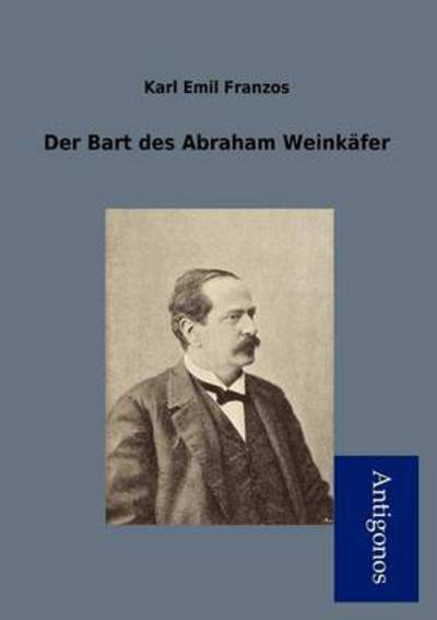 Cover for Karl Emil Franzos · Der Bart Des Abraham Weink Fer (Taschenbuch) [German edition] (2012)