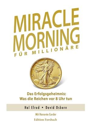 Cover for Hal Elrod · Miracle Morning für Millionäre (Taschenbuch) (2019)