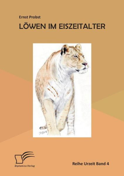 Cover for Ernst Probst · Lowen Im Eiszeitalter (Paperback Book) (2015)