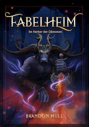 Cover for Brandon Mull · Fabelheim Band 5 (Buch) (2023)