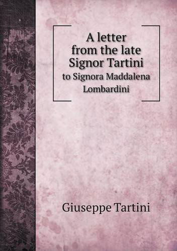 Cover for Giuseppe Tartini · A Letter from the Late Signor Tartini to Signora Maddalena Lombardini (Paperback Book) (2013)