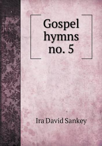 Cover for Ira David Sankey · Gospel Hymns No. 5 (Paperback Bog) (2013)