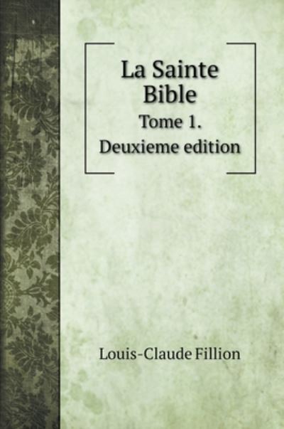 Cover for Louis-Claude Fillion · La Sainte Bible (Hardcover Book) (2020)