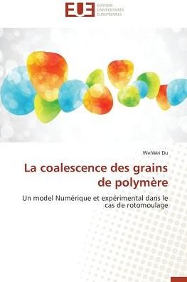 Cover for Du · La coalescence des grains de polymèr (Bok)