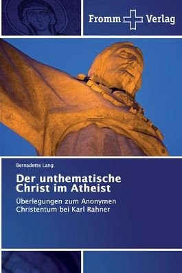 Cover for Bernadette Lang · Der unthematische Christ im Atheist (Taschenbuch) (2019)