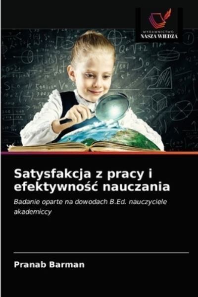 Cover for Pranab Barman · Satysfakcja z pracy i efektywno?c nauczania (Taschenbuch) (2020)