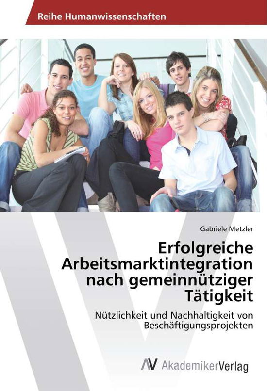 Cover for Metzler · Erfolgreiche Arbeitsmarktintegr (Book)