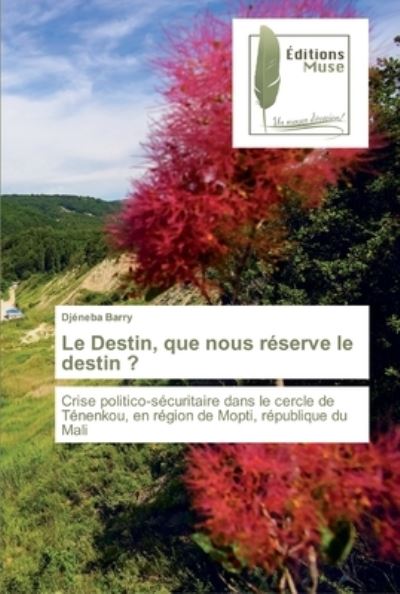 Cover for Barry · Le Destin, que nous réserve le de (Book) (2019)