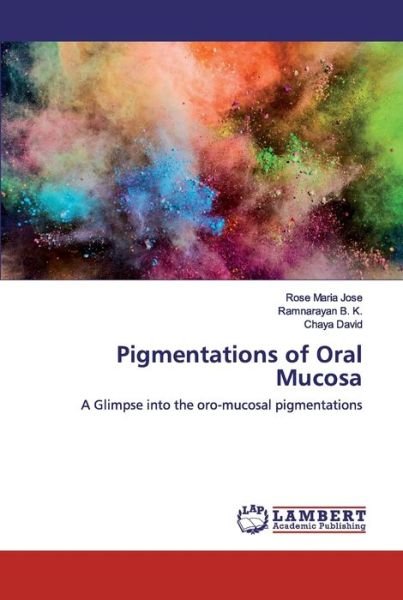 Cover for Jose · Pigmentations of Oral Mucosa (Bog) (2020)