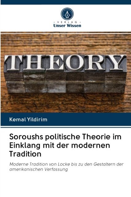 Cover for Kemal Yildirim · Soroushs politische Theorie im Einklang mit der modernen Tradition (Pocketbok) (2020)