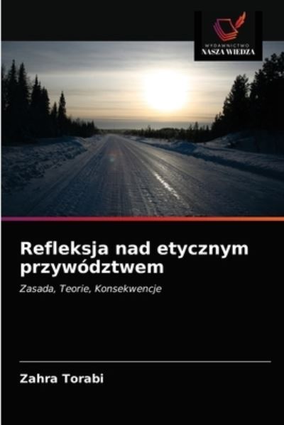 Cover for Zahra Torabi · Refleksja nad etycznym przywodztwem (Paperback Book) (2021)