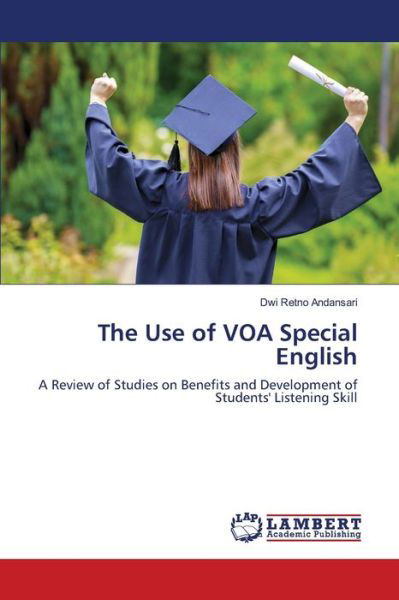 Cover for Dwi Retno Andansari · The Use of VOA Special English (Taschenbuch) (2021)