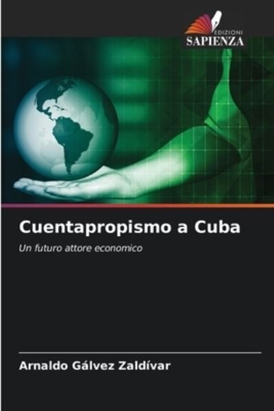 Cover for Arnaldo Galvez Zaldivar · Cuentapropismo a Cuba (Pocketbok) (2021)