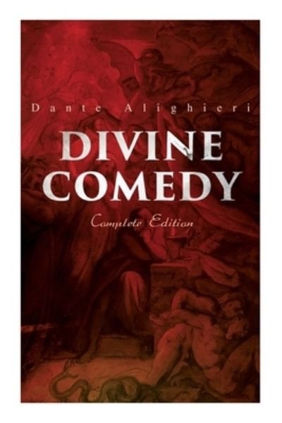 Cover for Dante Alighieri · Divine Comedy (Complete Edition): Illustrated &amp; Annotated (Pocketbok) (2020)