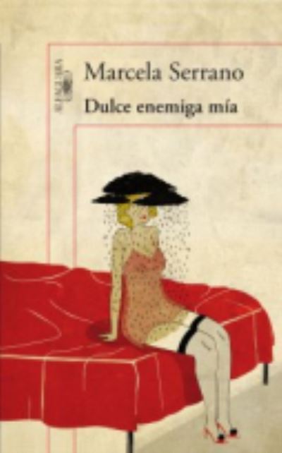 Cover for Marcela Serrano · Dulce enemiga mia (MERCH) (2013)