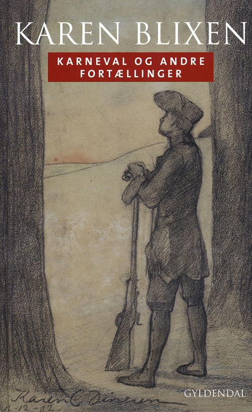 Cover for Karen Blixen · Gyldendal Hardback: Karneval og andre fortællinger (Gebundenes Buch) [4. Ausgabe] [Hardback] (2008)