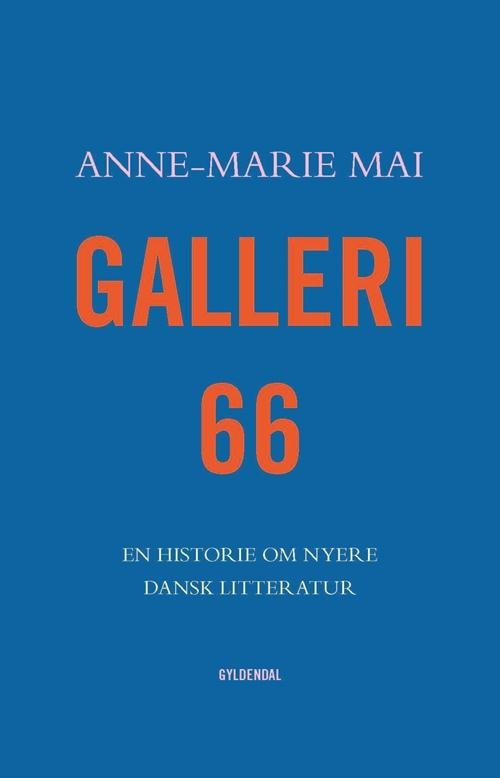 Cover for Anne-Marie Mai · Galleri 66 (Hæftet bog) [1. udgave] (2016)