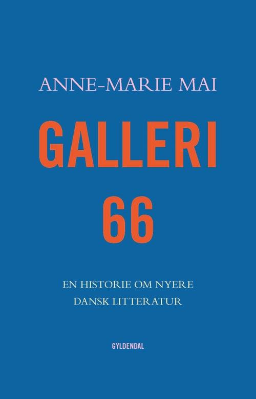 Cover for Anne-Marie Mai · Galleri 66 (Heftet bok) [1. utgave] (2016)