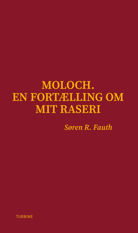 Cover for Søren R. Fauth · Moloch (Sewn Spine Book) [2nd edition] (2021)