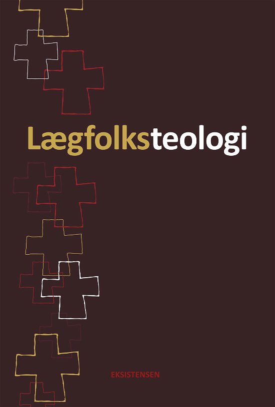 Cover for Sif Egede, Peter Lodberg, Johannes Nissen, Bente Søndergaard (red.) · Lægfolksteologi (Sewn Spine Book) [1.º edición] (2018)