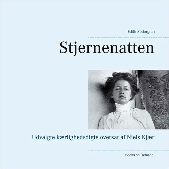 Cover for Edith Södergran · Stjernenatten (Heftet bok) [1. utgave] (2020)