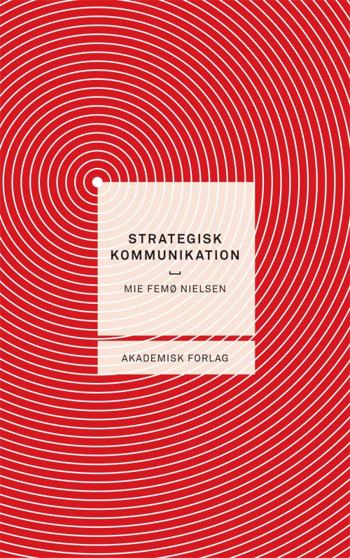 Cover for Mie Femø Nielsen · Strategisk kommunikation (Sewn Spine Book) [1th edição] (2010)