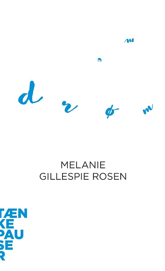 Cover for Melanie Gillespie Rosen · Tænkepauser 80: Drømme (Sewn Spine Book) [1º edição] (2020)
