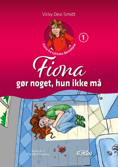 Cover for Vicky Devi Smidt · Fiona fra Lykkebo Børnehjem: Fiona gør noget, hun ikke må (Hardcover Book) [1st edition] (2023)