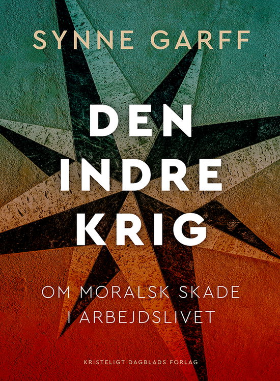 Cover for Synne Garff · Den indre krig (Sewn Spine Book) [1.º edición] (2024)