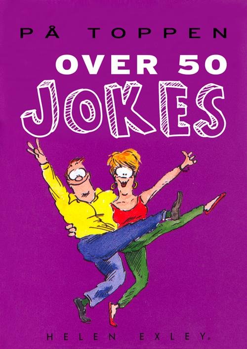 Cover for Helen Exley · På toppen over 50 jokes (Hæftet bog) [1. udgave] (2017)