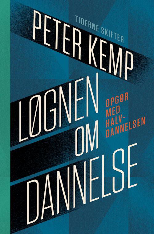 Cover for Peter Kemp · Løgnen om dannelse (Sewn Spine Book) [1º edição] (2015)