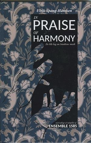 Cover for Ulrik Spang-Hanssen · In Praise of Harmony - BOG + CD (CD/BUCH) [1. Ausgabe] (2021)