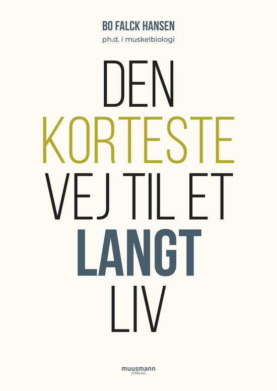 Cover for Bo Falck Hansen · Den korteste vej til et langt liv (Bound Book) [1st edition] (2025)