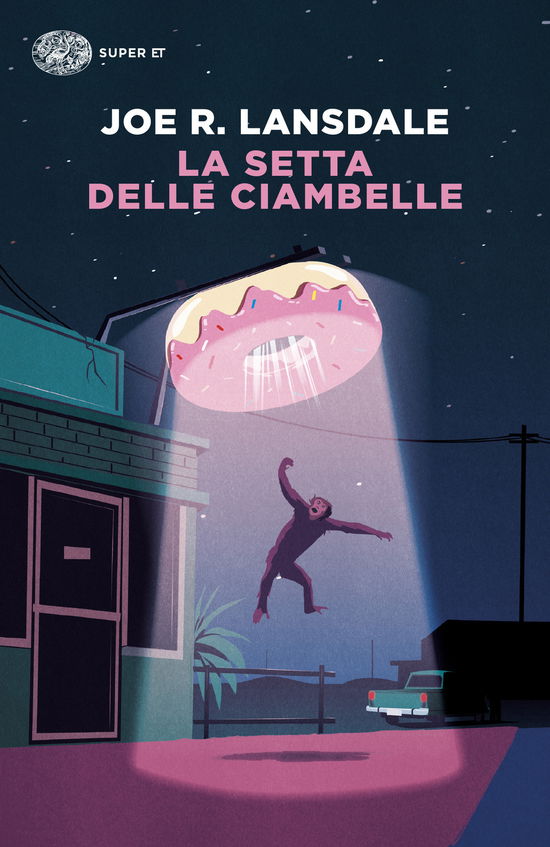 Cover for Joe R. Lansdale · La Setta Delle Ciambelle (Book)