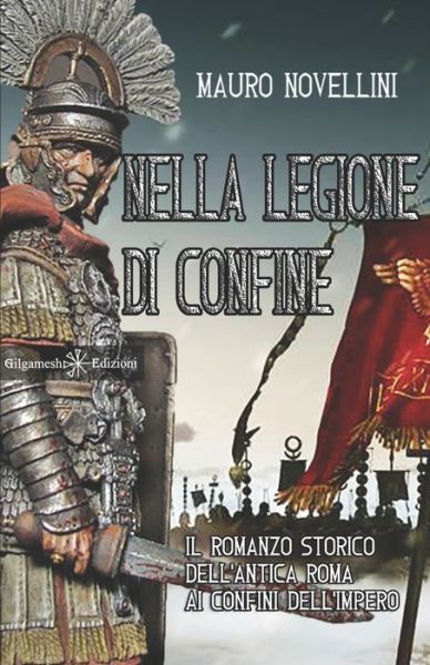 Cover for Mauro Novellini · Nella legione di confine (Paperback Book) (2019)