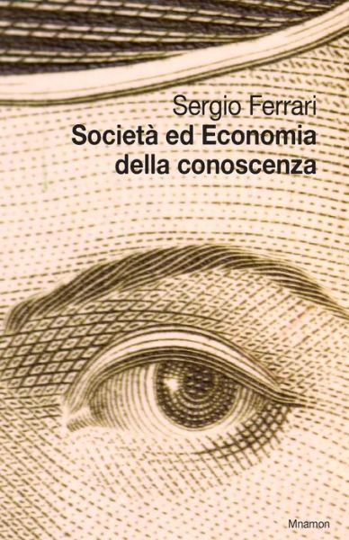 Cover for Sergio Ferrari · Societa' Ed Economia Della Conoscenza (Paperback Book) [Italian edition] (2014)