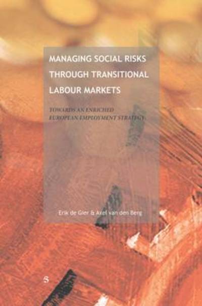 Cover for Axel Van den Berg · Managing Social Risks Through Transitional Labour Markets: Towards a European Employment Insurance Strategy (Eeis) (Paperback Book) (2007)