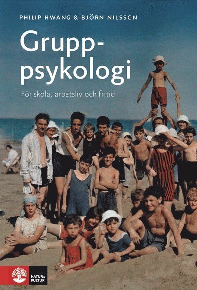 Cover for Hwang Philip · Gruppsykologi : för skola, arbetsliv och fritid (Gebundesens Buch) (2014)