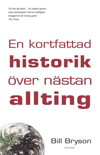 En kortfattad historik över nästan allting - Bill Bryson - Boeken - Bokförlaget Forum - 9789137145686 - 4 mei 2015