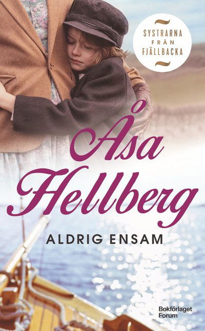 Aldrig ensam - Åsa Hellberg - Bøger - Bokförlaget Forum - 9789137509686 - 11. april 2024