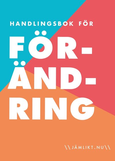 Cover for Karin Salmson, Johanna Ivarsson, Linn Alenius · Handlingsbok för förändring (Hardcover Book) (2020)