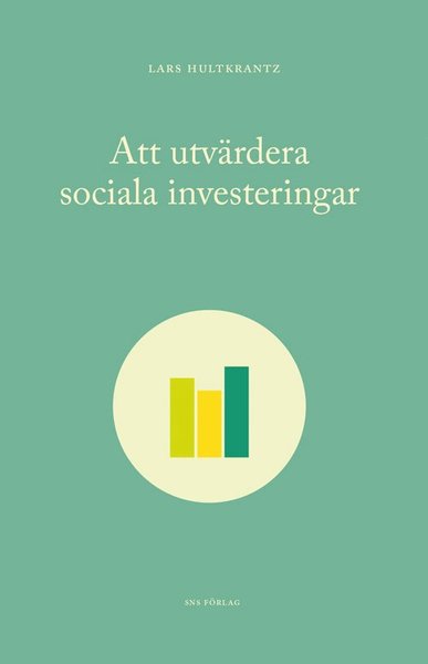 Cover for Lars Hultkrantz · Att utvärdera sociala investeringar (Paperback Book) (2015)