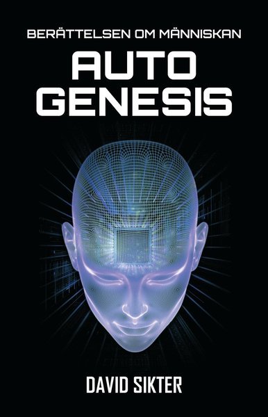 David Sikter · Berättelsen om Människan: Autogenesis (Buch) (2021)