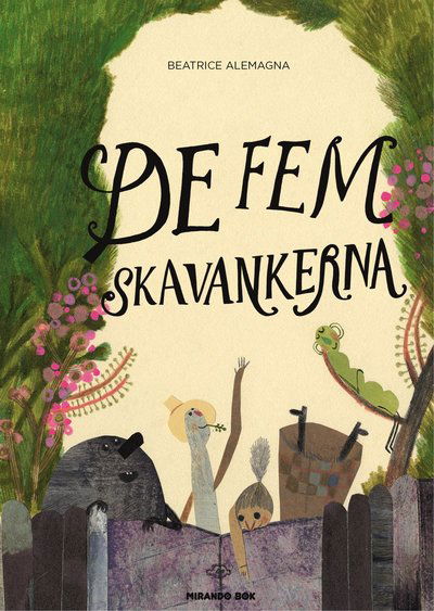 De fem skavankerna - Beatrice Alemagna - Książki - Bokförlaget Mirando - 9789198139686 - 3 marca 2016