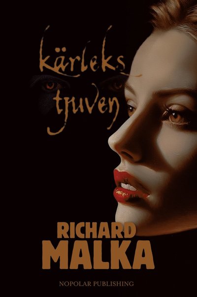 Cover for Richard Malka · Kärlekstjuven (Hardcover Book) (2025)