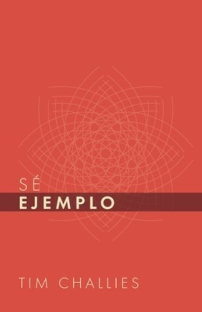 Cover for Monte Alt Editorial · Sé Ejemplo (Paperback Book) (2021)