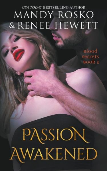 Cover for Mandy Rosko · Passion Awakened - Blood Secrets (Paperback Book) (2022)