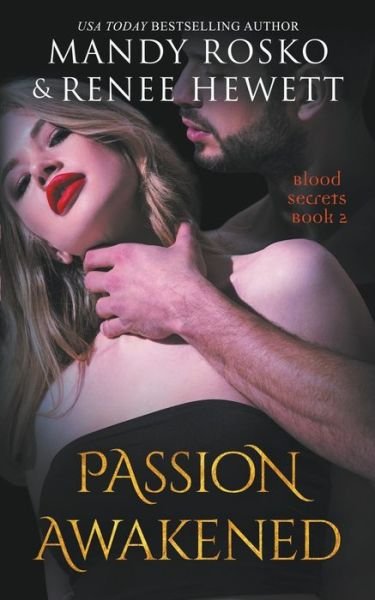 Cover for Mandy Rosko · Passion Awakened - Blood Secrets (Pocketbok) (2022)