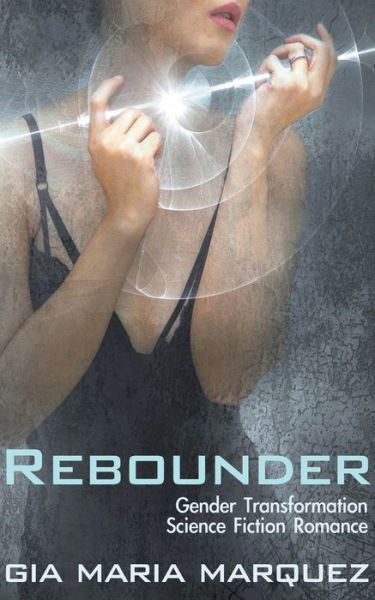 Cover for Gia Maria Marquez · Rebounder (Paperback Bog) (2022)