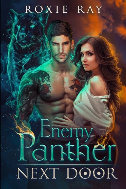 Cover for Roxie Ray · Enemy Panther Next Door: A Paranormal Shifter Romance - Secret Shifters Next Door (Taschenbuch) (2023)